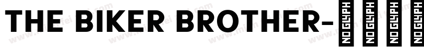 The biker brother字体转换